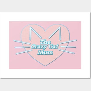 crazy cat Mum Posters and Art